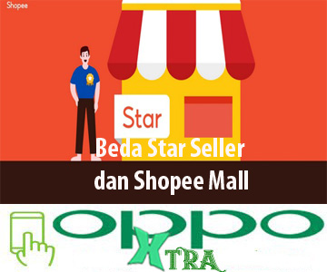 Beda Star Seller dan Shopee Mall