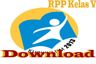 Download RPP Kurikulum 2013 Kelas V SD
