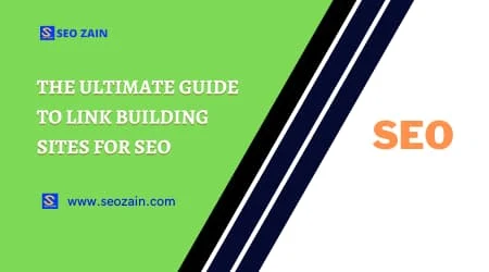 The Ultimate Guide to Link Building Sites for SEO