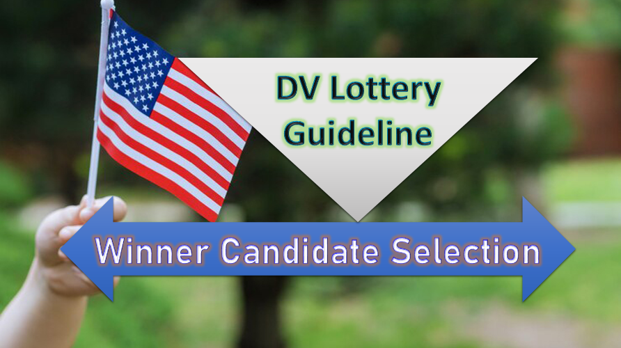 DV Lottery Winner Candidate Selection