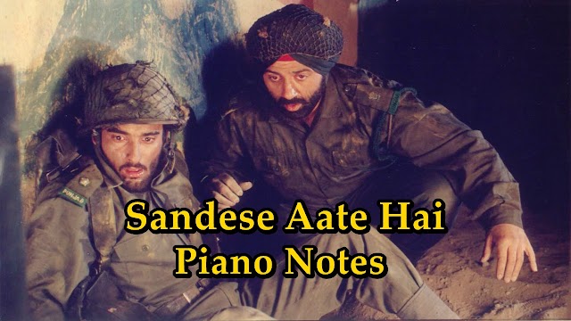 Sandese Aate Hai | Piano Notes
