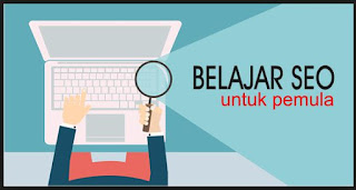 Belajar SEO Dari Dasar Untuk Meningkatkan Kualitas Website