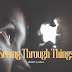 Seeing Through Things