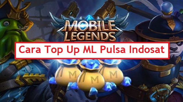  Top up ML merupakan salah satu aktivitas yang sering dilakukan para gamer Cara Top Up ML Pulsa Indosat Terbaru