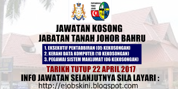 Jawatan Kosong Jabatan Tanah Johor Bahru - 22 April 2017