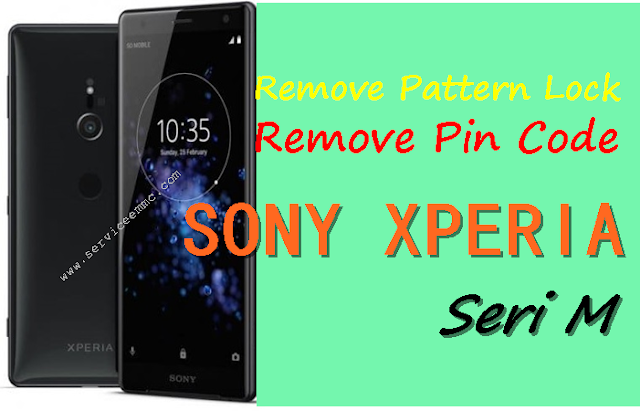 Cara Menghapus Kunci Pola-Pin Code Sony Xperia Semua Seri M