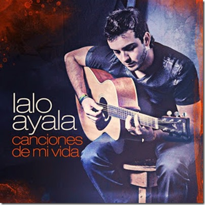 Lalo Ayala - Canciones de mi vida