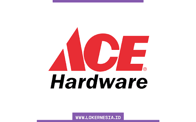 Lowongan Kerja ACE Hardware Indonesia September 2022