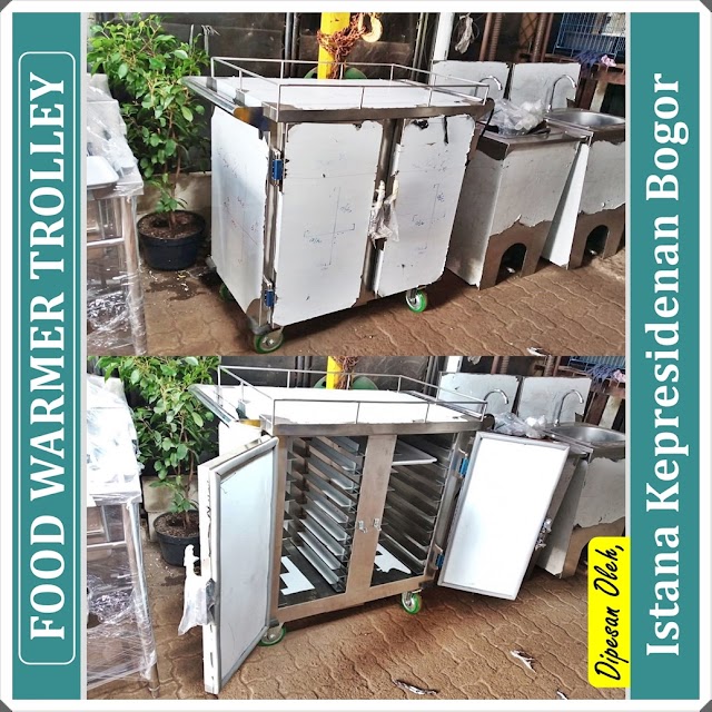 Food warmer trolley stainless pesanan Istana Kepresidenan Bogor
