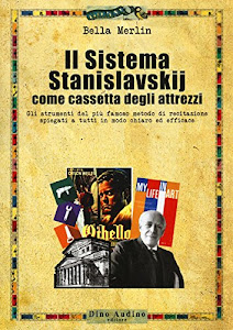 Il sistema Stanislavskij come cassetta degli attrezzi