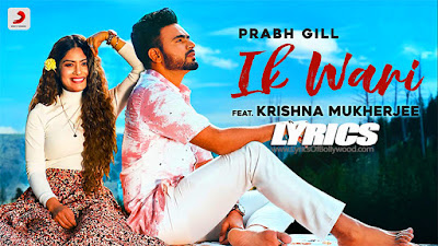 Ik Wari Song Lyrics | Prabh Gill | Raj Fatehpur | SunnyVik