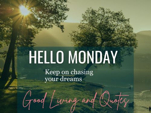 monday motivaton quotes, good morning monday quotes, monday quotes, monday morning inspiration, new week quotes,  monday motivational quotes for new week, happy monday motivation, monday morning quotes, positive monday quotes, inspirational quotes for monday, monday morning inspiration, happy monday quotes, happy monday motivation, happy monday blessings