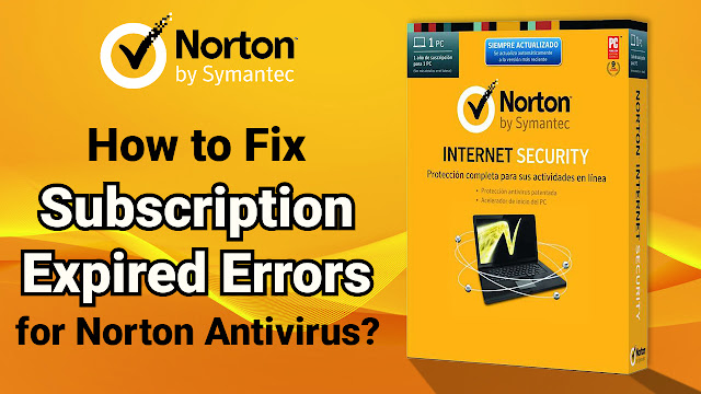 How to Fix Subscription Expired Errors for Norton antivirus?