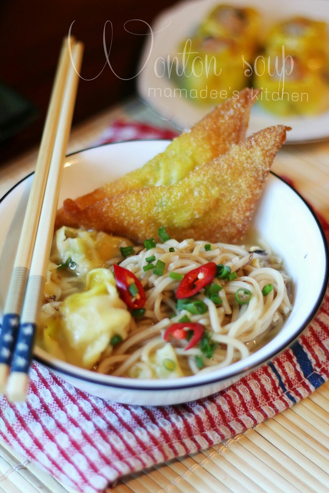 Mamadee's kitchen: MEE WANTAN/WONTON SUP