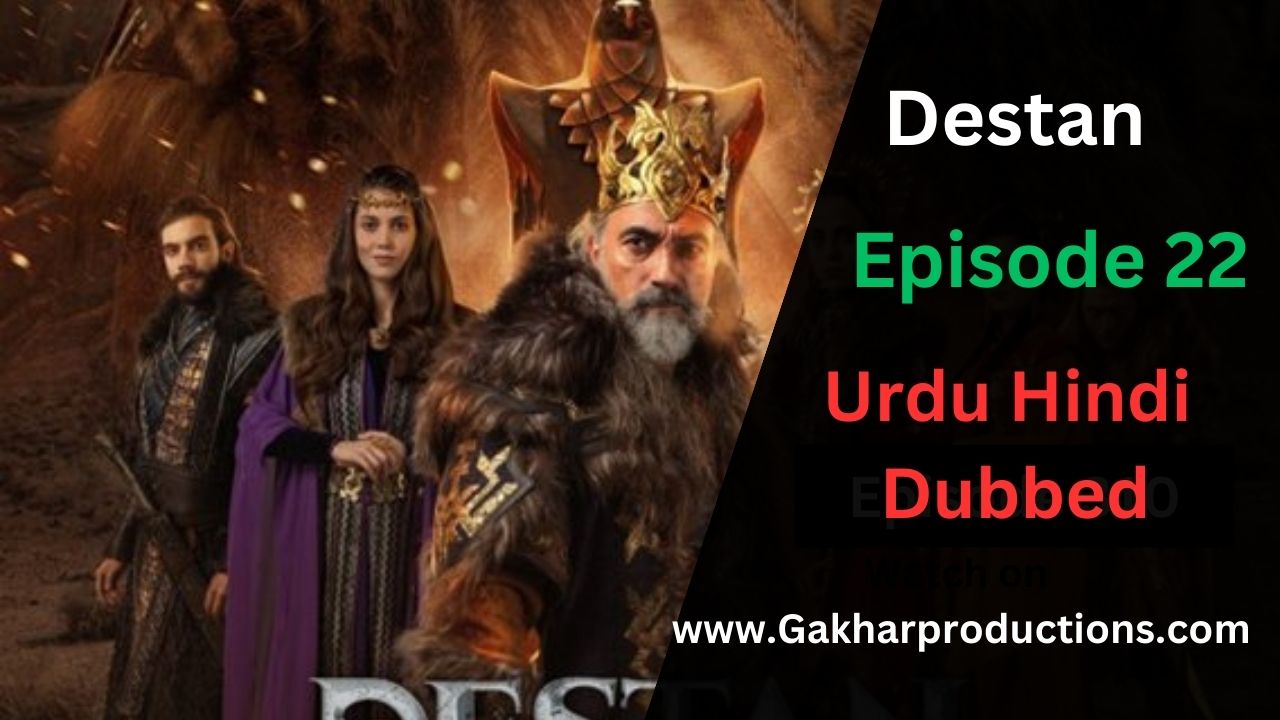 Destan Episode 22 in urdu hindi dubbed