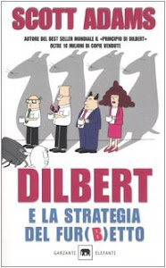 Dilbert e la strategia del fur(b)etto