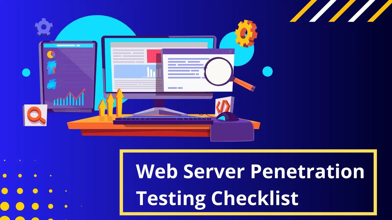 The Complete Checklist to Web App Pentest - Blog by CyberNX