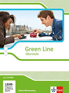 Green Line Oberstufe. Ausgabe Baden-Württemberg: Schülerbuch mit CD-ROM Klasse 11/12 (G8), Klasse 12/13 (G9) (Green Line Oberstufe. Ausgabe ab 2015)