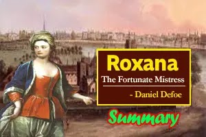 Roxana, The Fortunate Mistress by Daniel Defoe - Summary