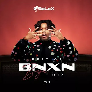 MIXTAPE: DJ Selex – Best of BNXN Mixtape (Vol. 2)