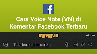 Cara Voice Note (VN) di Komentar Facebook Terbaru