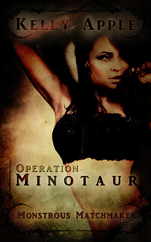  Operation Minotaur by Kelly Apple