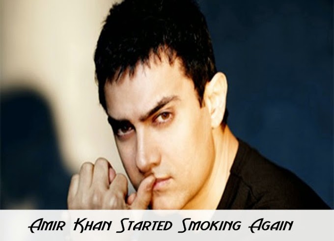 Aamir Khan Started Smoking Again