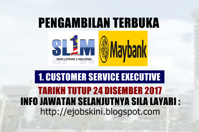 Skim Latihan 1Malaysia (SL1M) di Maybank 2017