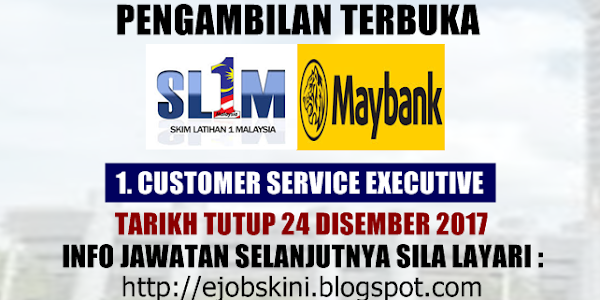 Skim Latihan 1Malaysia (SL1M) di Maybank - 24 Disember 2017