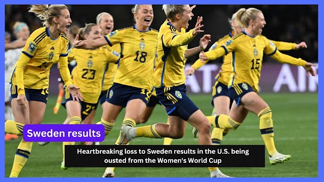 Heartbreaking loss to Sweden results in the U.S. being ousted from the Women's World Cup