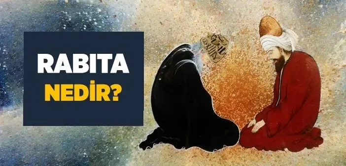 Rabıta Ne Demektir? Bayanlar da Rabıta Yapabilir mi?