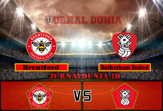 Prediksi Brentford vs Rotherham United,Rabu 28 April 2021 Pukul 01.00 WIB