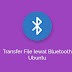 Cara Menggunakan Bluetooth di Ubuntu untuk Transfer File