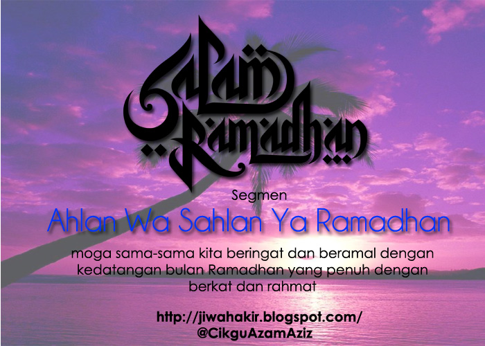.: segmen Ahlan Wa Sahlan Ya Ramadhan