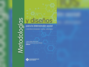 Metodologías y diseños para la intervención social: Construccionismo Social - María Lucía Rapacci Gómez  [PDF]