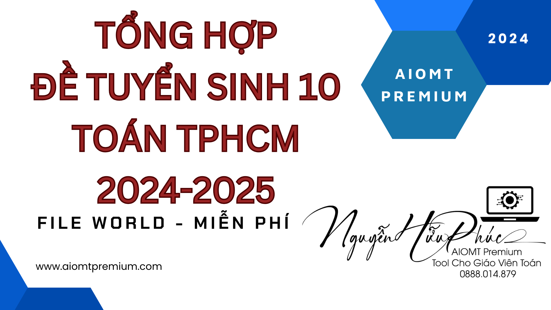 Tổng hợp đề tuyển sinh vào lớp 10 môn Toán TPHCM 2024-2025