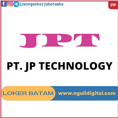 Lowongan Kerja Batam PT. JP Technology Batam - Posisi Visual Operator