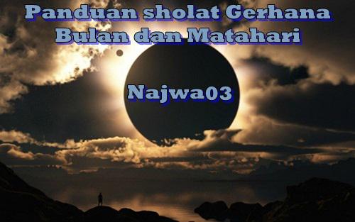 Tata Cara Niat Dan Waktu Sholat Gerhana Matahari/Bulan