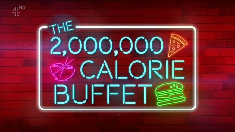 The 2,000,000 Calorie Buffet (2017)
