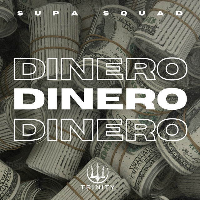 Supa Squad - Dinero
