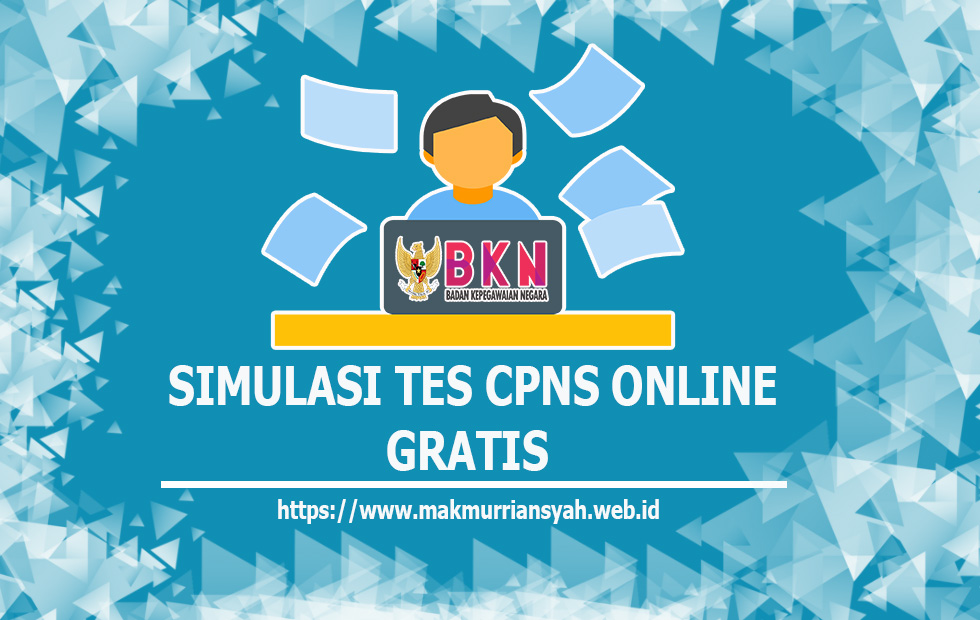 Simulasi  Sistem CAT  CPNS Online Gratis Blog Makmurriansyah