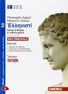 Hellenistì. Corso di lingua e civiltà greca. Esercizi 2. Per le Scuole superiori. Con e-book. Con espansione online