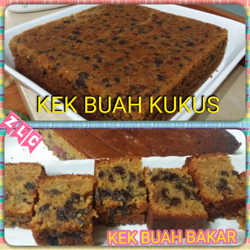 ZULFAZA LOVES COOKING: Kek Buah (versi bakar dan kukus)