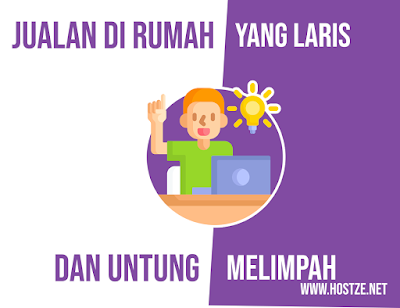 Jualan di Rumah yang Laris dan Untung Melimpah - hostze.net