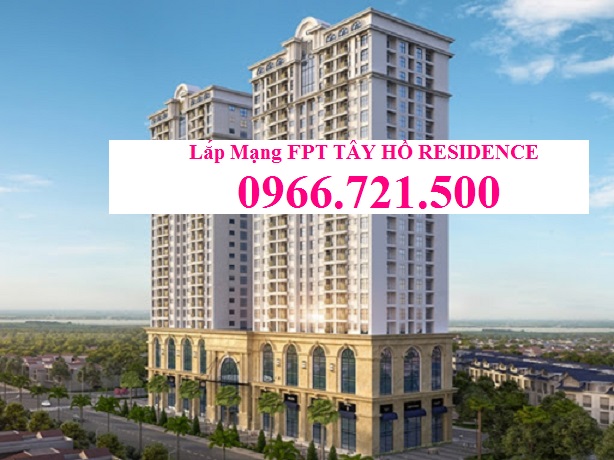 Lắp Mạng FPT Chung Cư Tây Hồ Residence