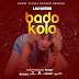 AUDIO | Lau Nation - Bado Kolo (Mp3) Download