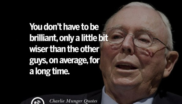 You don't have to be brilliant - Charlie Munger Quotes