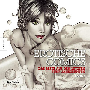 Erotische Comics Band 2: Das Beste aus den letzten fünf Jahrzehnten