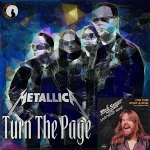 Metallica - Turn The Page - Bob Seger 和訳