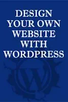 Design Your own website with wordpress book